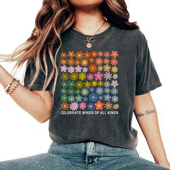 Celebrate Minds Of All Kinds Autism Awareness Flower Be Kind Women's Oversized Comfort T-Shirt - Seseable