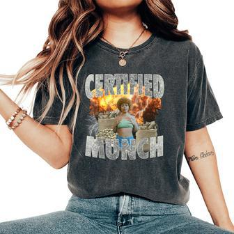Certified Munch Oddly Specific Meme For Women Women's Oversized Comfort T-Shirt - Seseable