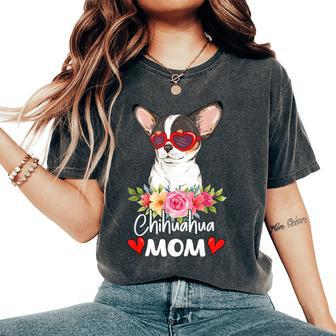 Chihuahua Mom Mama Sunglasses Flower Dog Lover Owner Womens Women's Oversized Comfort T-Shirt - Seseable