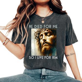 Christian Bible Verse Jesus Died For Men Women's Oversized Comfort T-Shirt - Thegiftio UK