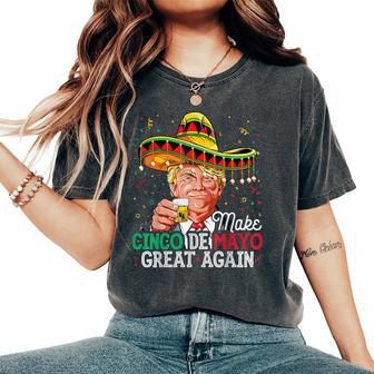 Make Cinco De Mayo Great Again Trump Women's Oversized Comfort T-Shirt | Mazezy