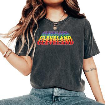 Cleveland City Gay Pride Rainbow Word Women's Oversized Comfort T-Shirt - Monsterry