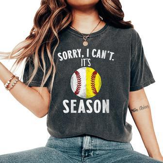 Cool Softball Mom Baseball Sorry I Can't Its Baseball Season Women's Oversized Comfort T-Shirt | Mazezy DE
