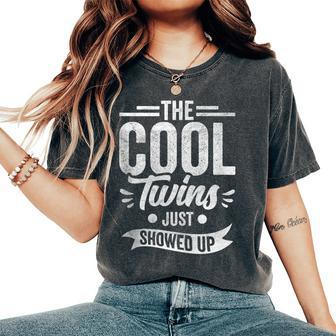 The Cool Twins Just Showed Up Twin Brother Sister Partner Women's Oversized Comfort T-Shirt - Monsterry CA