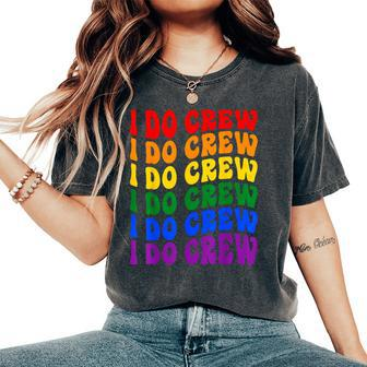 I Do Crew Bride Squad Lgbt Groovy Bachelorette Party Women's Oversized Comfort T-Shirt - Seseable