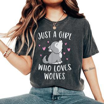 Cute Wolf For Girls Just A Girl Who Loves Wolves Women's Oversized Comfort T-Shirt - Monsterry DE
