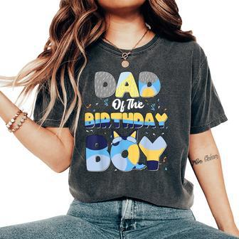 Dad And Mom Birthday Boy Dog Family Matching Women's Oversized Comfort T-Shirt | Mazezy