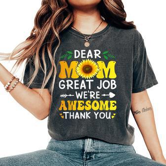 Dear Mom Great Job We're Awesome Thank Mother's Day Floral Women's Oversized Comfort T-Shirt - Seseable
