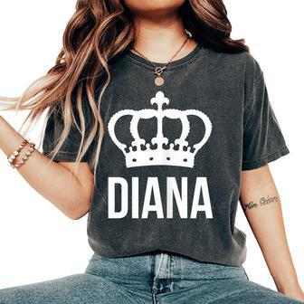 Diana Name For Queen Princess Crown Women's Oversized Comfort T-Shirt - Seseable