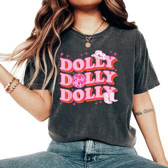 Dolly Western First Name Cowgirl Style Girl Women Women's Oversized Comfort T-Shirt - Seseable