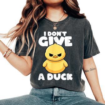 I Don't Give A Duck Lover Duck Owner Cute I Love Duck Women's Oversized Comfort T-Shirt - Thegiftio UK
