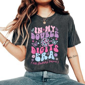 In My Double Digits Era 10 Year Old Girl 10Th Birthday Women's Oversized Comfort T-Shirt - Monsterry UK