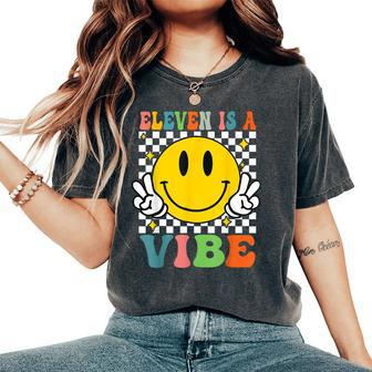 Eleven Is A Vibe 11Th Birthday Groovy Boys Girls 11 Year Old Women's Oversized Comfort T-Shirt - Seseable
