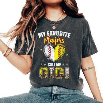 My Favorite Baseball Softball Players Call Me Gigi Men Women's Oversized Comfort T-Shirt - Seseable