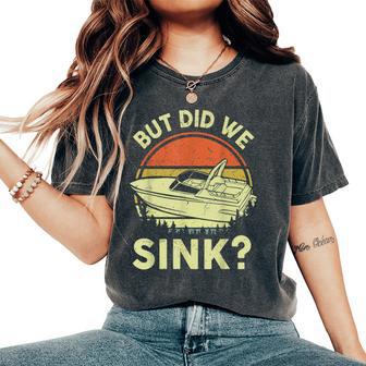 Boating But Did We Sink Motor Boat Captain Women's Oversized Comfort T-Shirt - Thegiftio UK