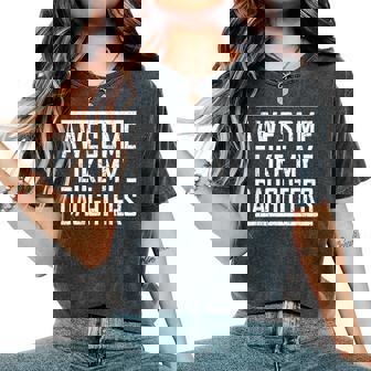 Dad Mom From Daughter Awesome Like My Daughters Women's Oversized Comfort T-Shirt - Thegiftio