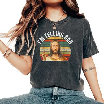Religious Christian Jesus Meme I'm Telling Dad Women's Oversized Comfort T-Shirt - Seseable