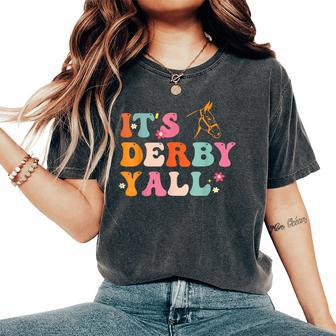 Horse Racing It's Derby Yall Women's Oversized Comfort T-Shirt - Seseable