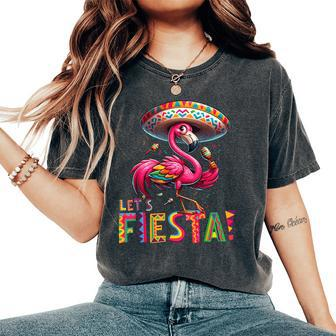 Let's Fiesta Flamingo Cinco De Mayo Fiesta Mexican Women's Oversized Comfort T-Shirt | Mazezy AU