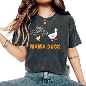 Mama Duck T Mom Of 1 Duckling Mom Life Women's Oversized Comfort T-Shirt - Monsterry AU