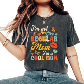 I'm Not Like A Regular Mom I'm A Cool Mom Women's Oversized Comfort T-Shirt - Thegiftio UK