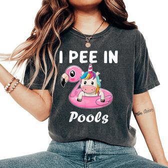 I Pee In Pools Sarcastic Sayings Women's Oversized Comfort T-Shirt - Monsterry AU