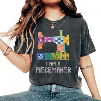 I Am A Piecemaker Girl Quilting Sewing Sayings Crochet Women's Oversized Comfort T-Shirt - Monsterry DE