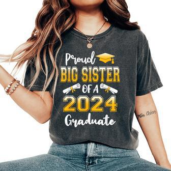 Proud Big Sister Of A Class Of 2024 Graduate Women's Oversized Comfort T-Shirt - Seseable