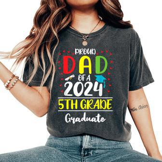 Proud Dad Of A Class Of 2024 5Th Grade Graduate Women's Oversized Comfort T-Shirt | Mazezy