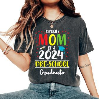 Proud Mom Of A Class Of 2024 Pre-School Graduate Women's Oversized Comfort T-Shirt - Thegiftio UK