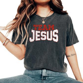 Team Jesus Christian Faith Pray God Religious Women's Oversized Comfort T-Shirt - Seseable