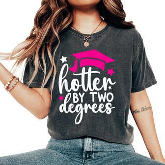 Two Degrees Hotter Graduation 2024 Girl Women's Oversized Comfort T-Shirt - Seseable