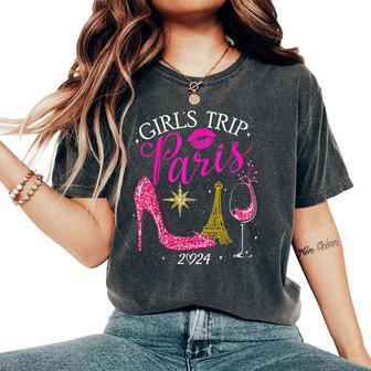 Girls Trip Paris 2024 Vacation Birthday Squad Women's Oversized Comfort T-Shirt - Seseable
