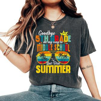 Goodbye 5Th Grade Graduation 2024 Hello Middle School Summer Women's Oversized Comfort T-Shirt - Seseable