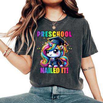 Graduation Preschool Unicorn Nailed It Pre-K Girls Grad Women's Oversized Comfort T-Shirt - Monsterry AU