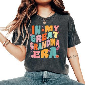 In My Grammy Era Baby Announcement Grandma Mother's Day Women's Oversized Comfort T-Shirt - Monsterry