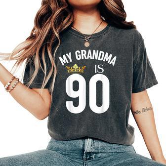 My Grandma Is 90 90Th 90 Years Old Mama Mum Mother Mom Women's Oversized Comfort T-Shirt - Thegiftio UK
