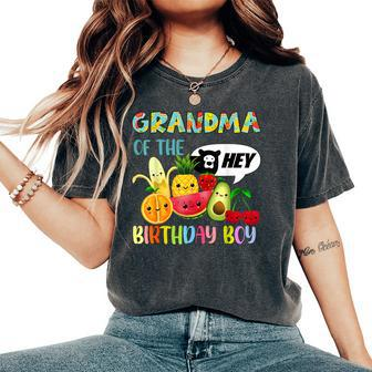 Grandma Of The Birthday Boy Family Fruit Birthday Hey Bear Women's Oversized Comfort T-Shirt - Monsterry AU