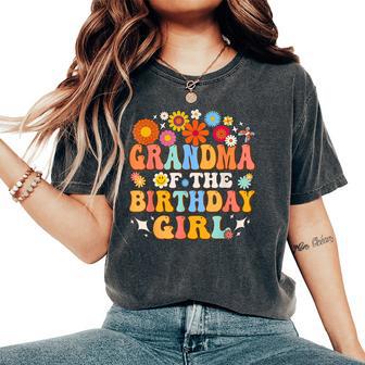 Grandma Of The Birthday Girl Groovy Themed Family Matching Women's Oversized Comfort T-Shirt - Thegiftio UK