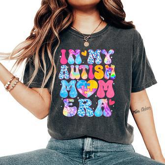 Groovy In My Autism Mom Era Autism Awareness Day Womens Women's Oversized Comfort T-Shirt | Mazezy AU