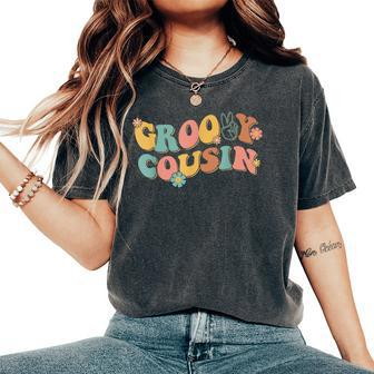 Groovy Cousin Birthday Flower Hippie Vibes Power Family Women's Oversized Comfort T-Shirt - Seseable