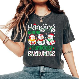 Hanging With My Cardiology Nurse Snowmies Christmas Nursing Women's Oversized Comfort T-Shirt - Seseable