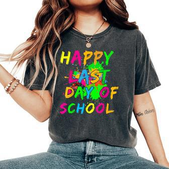 Happy Last Day Of School Paint Splatter Effect Glow Teacher Women's Oversized Comfort T-Shirt - Seseable