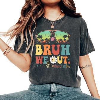 Happy Last Day Of School Teacher Students Summer Bruh We Out Women's Oversized Comfort T-Shirt | Mazezy