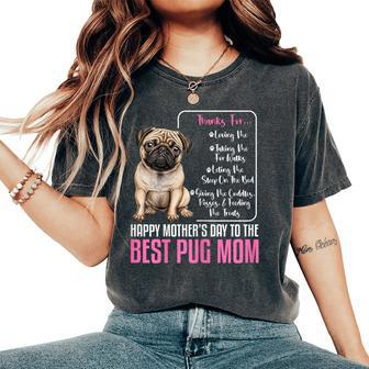 Happy Mother's Day To The Best Pug Mom Pug Dog Mom Women's Oversized Comfort T-Shirt | Mazezy DE