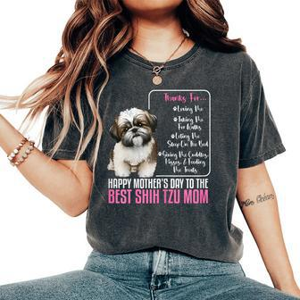 Happy Mother's Day To The Best Shih Tzu Mom Shih Tzu Mommy Women's Oversized Comfort T-Shirt - Seseable