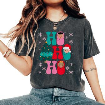 Ho Ho Ho Labor And Delivery Nurse Christmas Mother Baby Women's Oversized Comfort T-Shirt - Seseable