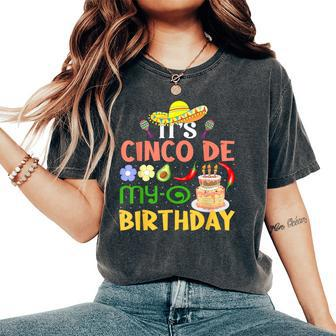 It's Cinco De My-O Birthday Born On Mexican Party Boys Girls Women's Oversized Comfort T-Shirt - Seseable