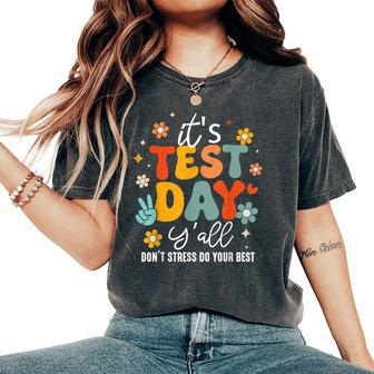 It's Test Day Y'all Groovy Testing Day Teacher Student Exam Women's Oversized Comfort T-Shirt | Mazezy