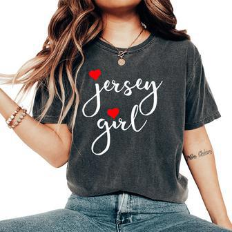 Jersey Girl Proud New Jersey Woman New Jersey Girl Women's Oversized Comfort T-Shirt - Thegiftio UK